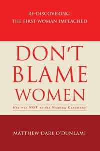 Don't Blame Women