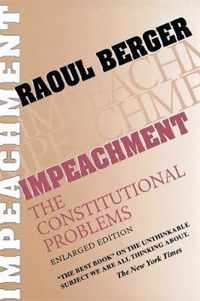 Impeachment - The Constitutional Problems Enlarged Edition (Paper)