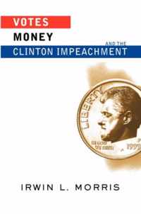 Votes, Money, And The Clinton Impeachment