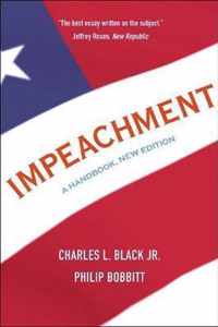Impeachment  A Handbook