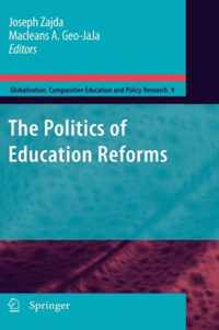 The Politics of Education Reforms