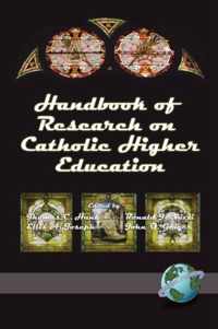 Handbook of Research on Catholic Higher Education