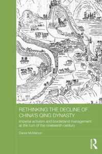 Rethinking the Decline of China's Qing Dynasty