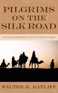 Pilgrims on the Silk Road