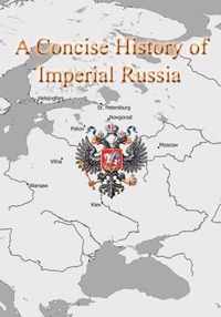 A Concise History of Imperial Russia