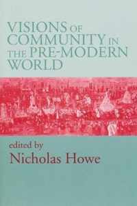 Visions of Community in the Pre-Modern World