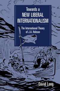 Towards a New Liberal Internationalism