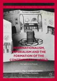 Internationalism, Imperialism and the Formation of the Contemporary World