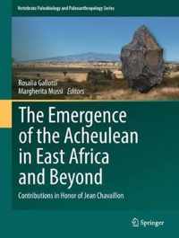 The Emergence of the Acheulean in East Africa and Beyond: Contributions in Honor of Jean Chavaillon