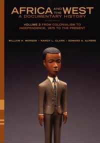 Africa and the West: A Documentary History: Volume 2