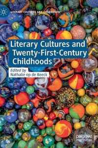 Literary Cultures and Twenty-First-Century Childhoods