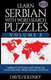 Learn Serbian with Word Search Puzzles Volume 2 (Latin)