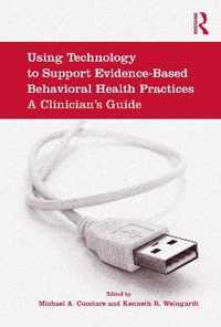 Using Technology to Support Evidence-Based Behavioral Health Practices: A Clinician's Guide