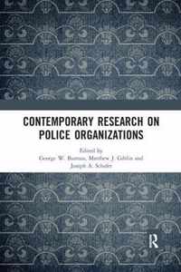 Contemporary Research on Police Organizations