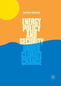 Energy Policy and Security under Climate Change