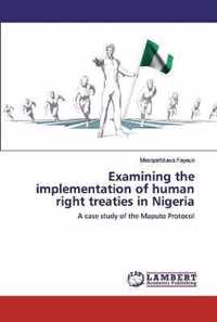 Examining the implementation of human right treaties in Nigeria