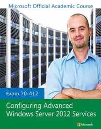 Exam 70-412 Configuring Advanced Windows Server 2012 Services