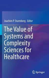 The Value of Systems and Complexity Sciences for Healthcare