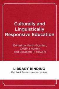 Culturally and Linguistically Responsive Education