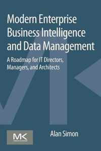 Modern Enterprise Business Intelligence and Data Management