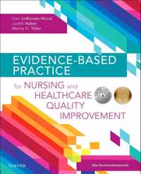 Evidence-Based Practice for Nursing and Healthcare Quality Improvement