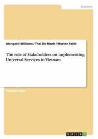 The role of Stakeholders on implementing Universal Services in Vietnam