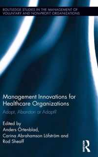 Management Innovations for Healthcare Organizations