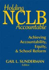 Holding NCLB Accountable