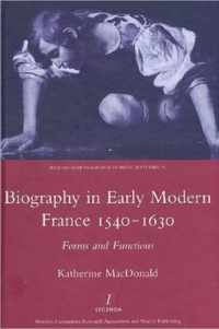 Biography in Early Modern France 1540-1630