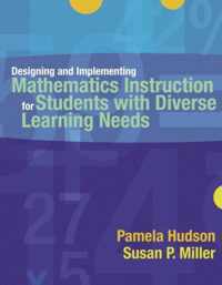 Designing and Implementing Mathematics Instruction for Students with Diverse Learning Needs