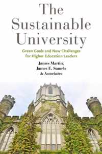 The Sustainable University - Green Goals and New Challenges for Higher Education Leaders