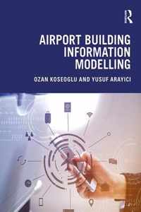 Airport Building Information Modelling