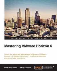 Mastering Vmware Horizon 6