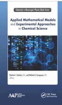 Applied Mathematical Models and Experimental Approaches in Chemical Science