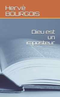 Dieu est un imposteur