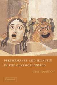 Performance and Identity in the Classical World