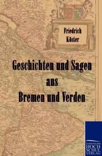 Geschichten und Sagen aus Bremen und Verden