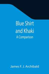 Blue Shirt and Khaki