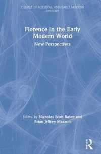 Florence in the Early Modern World