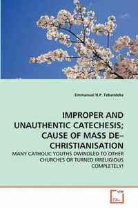 Improper and Unauthentic Catechesis; Cause of Mass De-Christianisation