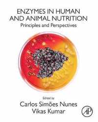 Enzymes in Human and Animal Nutrition