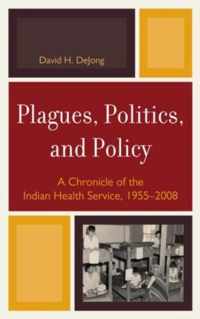 Plagues, Politics, and Policy