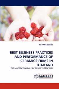 Best Business Practices and Performance of Ceramics Firms in Thailand