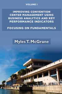 Improving Convention Center Management Using Business Analytics and Key Performance Indicators