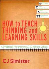 How to Teach Thinking and Learning Skills