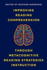 Improving Reading Comprehension Through Metacognitive Reading Strategies Instruction