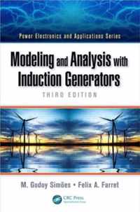 Modeling and Analysis with Induction Generators, Third Edition