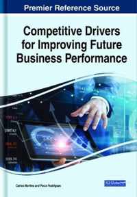 Competitive Drivers for Improving Future Business Performance