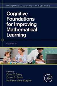 Cognitive Foundations for Improving Mathematical Learning: Volume 5