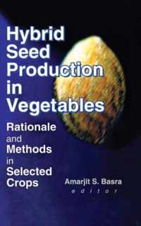 Hybrid Seed Production in Vegetables